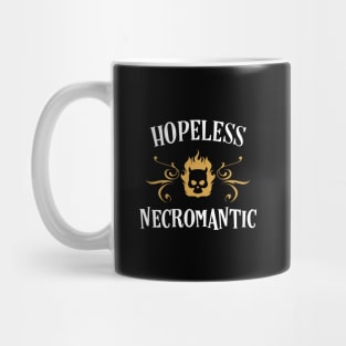 Hopeless Necromantic Funny Necromancer Mug